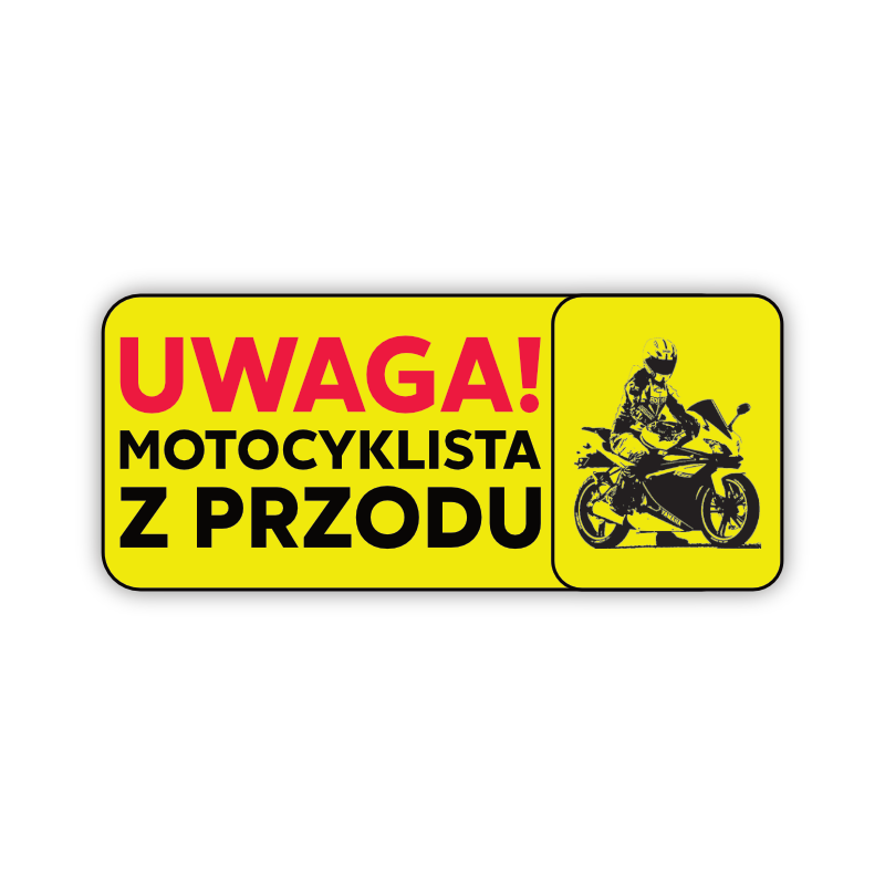 Naklejka “UWAGA! Motocyklista z przodu” 13/30 (klejona)
